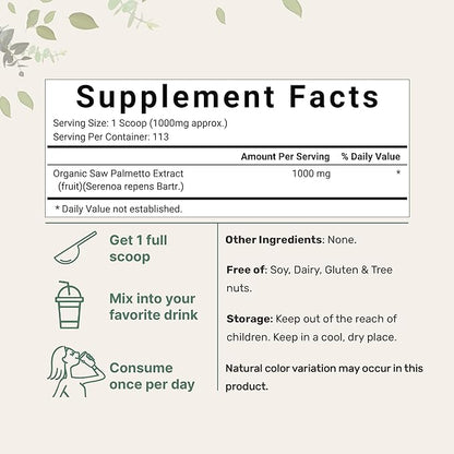 Sustainably US Grown, Organic Saw Palmetto Powder, 4 Ounce, with Active Fatty Acid, Pure Saw Palmetto Prostate & Hair Growth Supplement, Healthy Urination Frequency & Hair Loss Blocker Supplement